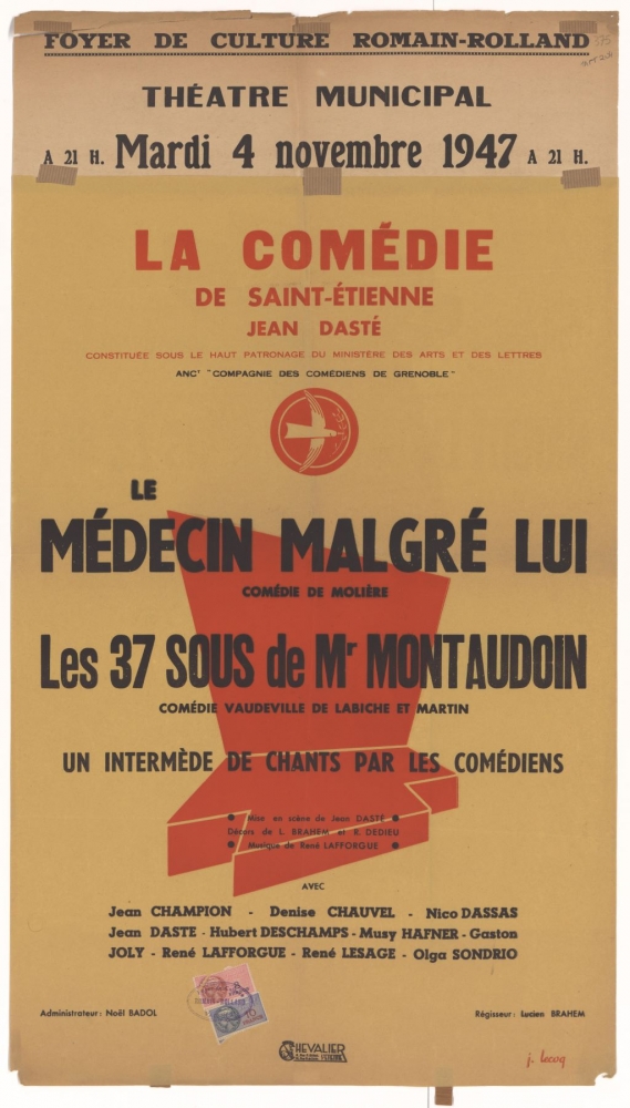 Foyer de culture Romain Rolland. La Comédie de Saint-Étienne Jean Dasté : Le médecin malgré lui. Les 37 sous de Mr Montaudoin