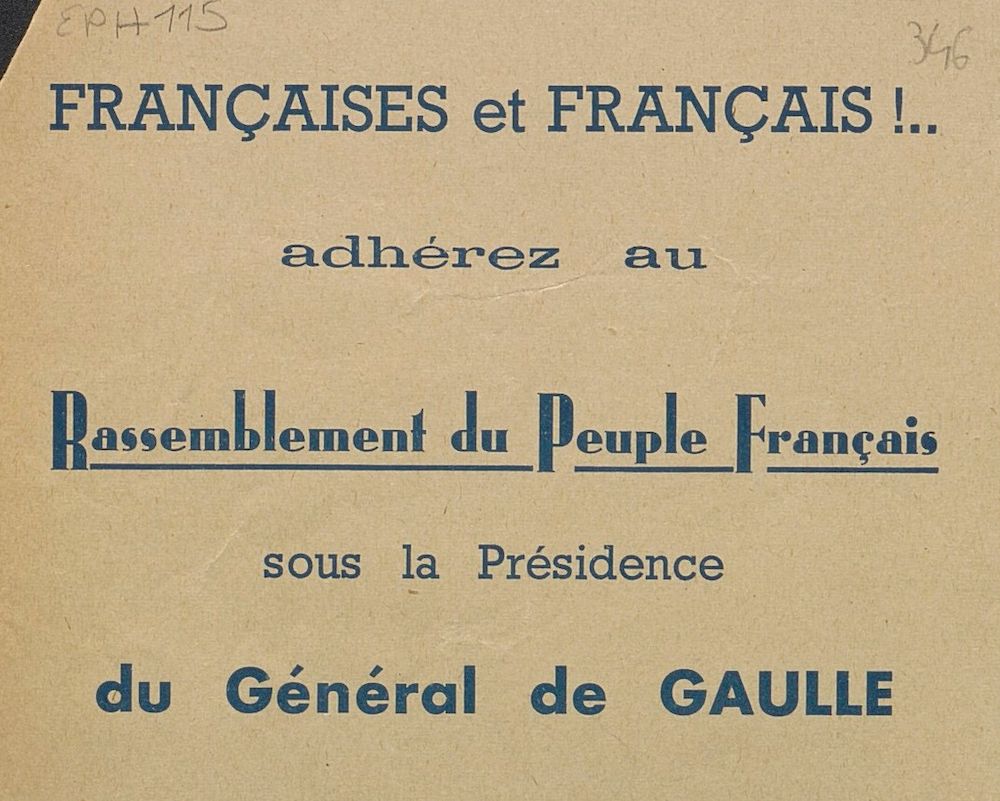 Françaises et Français! Adhérez au Rassemblement du Peuple Français sous la présidence du Général de Gaulle