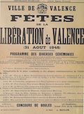 Ville de Valence. Fêtes de la Libération de Valence (31 août 1945) : programme des diverses cérémonies