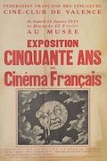 Fédération française des ciné-clubs. Ciné-club de Valence : Exposition : Cinquante ans de cinéma français