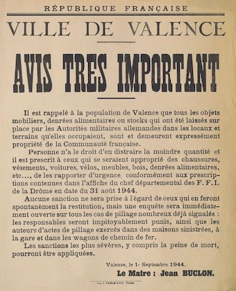 Ville de Valence. Avis très important [signé R. Pécherot, maire de Valence contre les pillages des locaux occupés par l'armée allemande, 1er septembre 1944]