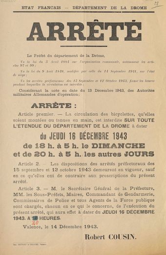 Département de la Drôme. Arrêté [signé Robert Cousin, préfet de la Drôme, interdisant la bicyclette dans la Drôme dès le 16 décembre 1943]