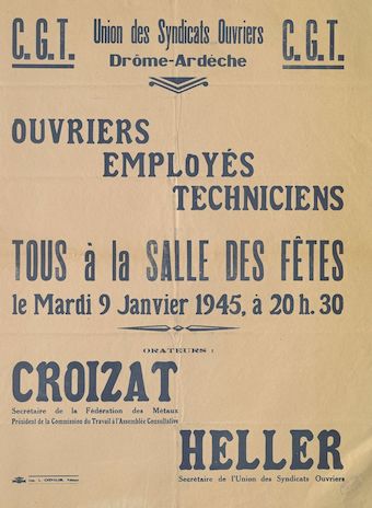 C.G.T. Union des syndicats ouvriers Drôme-Ardèche : ouvriers, employés, techniciens [assemblée de la CGT Drôme-Ardèche le 9 janvier 1945]