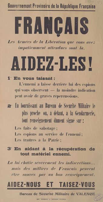 Gouvernement Provisoire de la République Française : Français. Les armées de la Libération que vous avez impatiemment attendues sont là. Aidez-les !