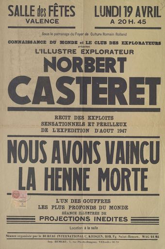 Sous le patronage du Foyr de Culture Romain Rolland : Connaissance du Monde et Le Club des Explorateurs présentent l'illustre explorateur Norbert Casteret